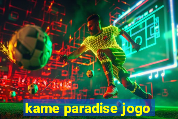 kame paradise jogo